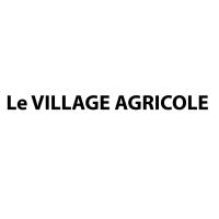 Le VILLAGE AGRICOLE